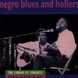 Negro Blues & Hollers