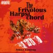 The Frivolous Harpsichord: Works by William Albright / Naji Hakim / Dan Locklair / Penka Kouneva / Dave Brubeck / Erkki Salmenhaara / François Couperin / Jyrki Linjama / John Cage / Mauricio Kagel / Roberto Sierra / Franzpeter Goebels / Tonino Tesei / Dom