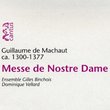 Machaut: Messe de Nostre Dame /Ensemble Gilles Binchois * Vellard