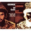 George London: Of Gods and Demons