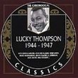 Lucky Thompson 1944-1947