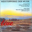 Meisterwerke der Musik/Musical Masterpieces: Live From Berlin