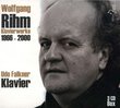 Wolfgang Rihm: Klavierwerke, 1966-2000