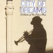City of Dreams: A Coll of New Orleans Music