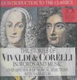 The Stories Of Vivaldi And Corelli