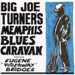 Big Joe Turner's Memphis Blues Caravan