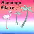 Flamingo Gla'Ce