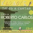 KARAOKE: TODOS A CANTAR AL ESTILO DE ROBERTO CARLO