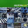 Club 69 Future Mix 2: The Collected Remixes of Peter Rauhofer
