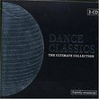Dance Classics: The Ultimate Collection