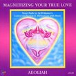Magnetizing Your True Love (Slim)