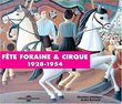 Fete Foraine & Cirque: 1928-1954