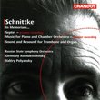 Schnittke: In Memoriam... for Orchestra / Septet / Music for Piano & Chamber Orchestra / Sound & Resound, for Trombone & Organ