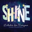 Shine: Lullabies for Everyone
