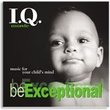 I.Q. Music: Be Exceptional