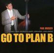 Go to Plan B