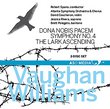 Vaughan Williams: Dona Nobis Pacem, Symphony No. 4 & The Lark Ascending