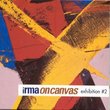 Irma on Canvas: Exhibition, Vol. 2