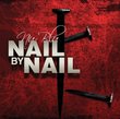 Nail By Nail