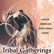 Tribal Gathering: Native American Inter-Tribal Music