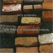 Larry Polansky: The Theory of Impossible Melody