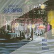 The Best Of Shadowfax - What Goes Around