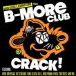 Aaron Lacrate & Debonair Samir Present B-More Club Crack