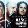 Bang Dillinger Girl & Baby Face Nelson