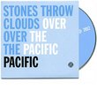 Stones Throw - Clouds Over the Pacific