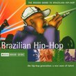 Rough Guide to Brazilian Hip Hop