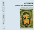 Messiaen: Quatuor pour la fin du temps