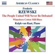Rzewski: The People United Will Never Be Defeated
