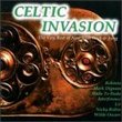 Celtic Invasion: The Very Best of New Irish Rock & Song