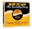 Rip It Up- The Specialty Story