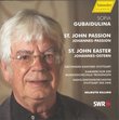 Gubaidulina: Johannes-Passion, Johannes-Ostern