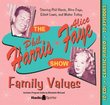 Phil Harris Alice Faye Show: Family Values (Old Time Radio)