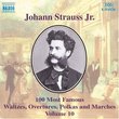 Johann Strauss Jr.: 100 Most Famous Waltzes, Overtures, Polka and Marches, Vol. 10