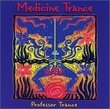Medicine Trance