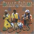 Maalem Mahjoub & Les Gnawa De Marrakech