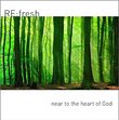 RE:fresh - Near to the Heart of God: Quiet Songs for Quiet Times