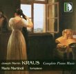 Joseph Martin Kraus: Complete Piano Music