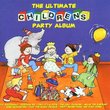Ultimate Childrens Party Album