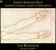 Johann Sebastian Bach: Fantasia Cromatica, sonates & transcriptions