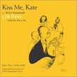 You're Sensational - Cole Porter in the '20s, '40s, and '50s, Vol. 2 - Kiss Me Kate (1940-1948)