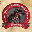 Speedway by Blood Red Saints (2015-12-04?