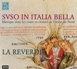 Svso in Italia bella: Musique dans les cours et cloîtres de l'Italie du Nord