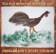 Chickens Don't Roost Too High
