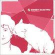 Sweet Electro: It Sounds Different