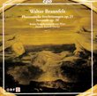 Walter Braunfels: Phantastische Erscheinungen, Op. 25; Serenade, Op. 20