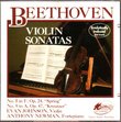Beethoven Violin Sonatas: Sonatas for Violin and Fortepiano, Op. 24 (Spring) and Op. 47 (Kreutzer)